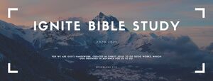 Ignite Bible Study 2020–2021 and Ephesians 2:10 on a backdrop of snowy mountains at twilight